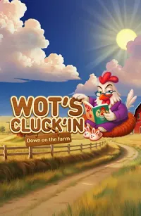 Wot’s Cluck’in Down on the farm